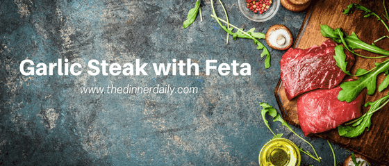 Garlic Steak with Feta